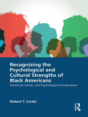 cover image of Recognizing the Psychological and Cultural Strengths of Black Americans